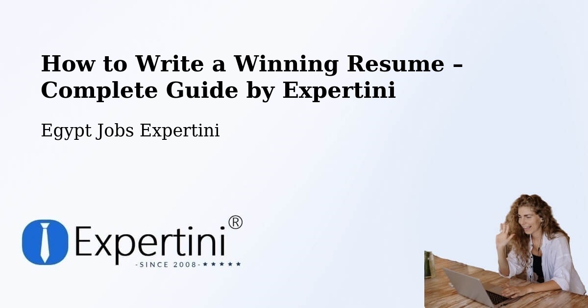 Resume Writing Guide for Job Seekers – Suez - Suez, Egypt Jobs Expertini